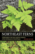 Northeast Ferns: A Field Guide